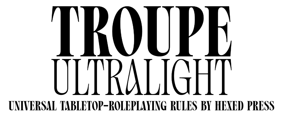 Troupe: Ultralight