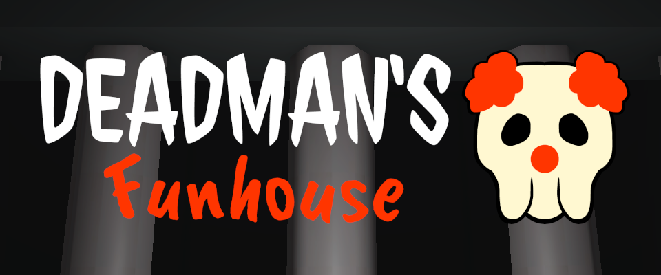 Deadman's Funhouse