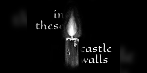 Cover image for In These Castle Walls: a TTRPG