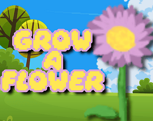 Grow a Flower