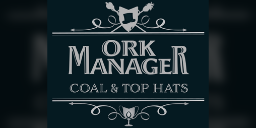 Cover image for Ork Manager: Coal & Top hats