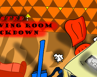 Busted : Living Room Lockdown