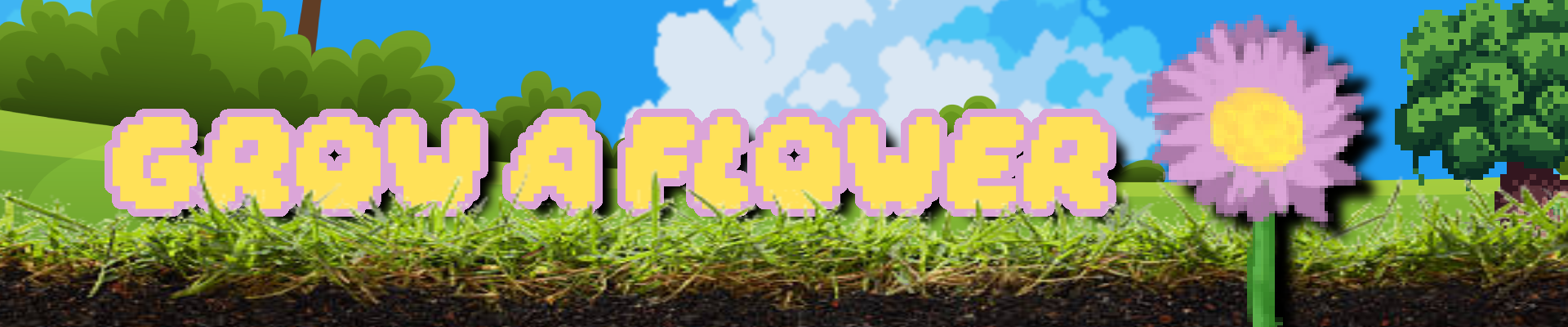 Grow a Flower