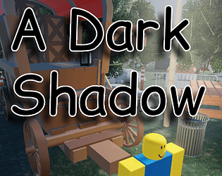 A Dark Shadow