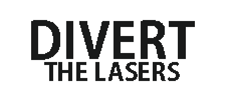 Divert the Lasers