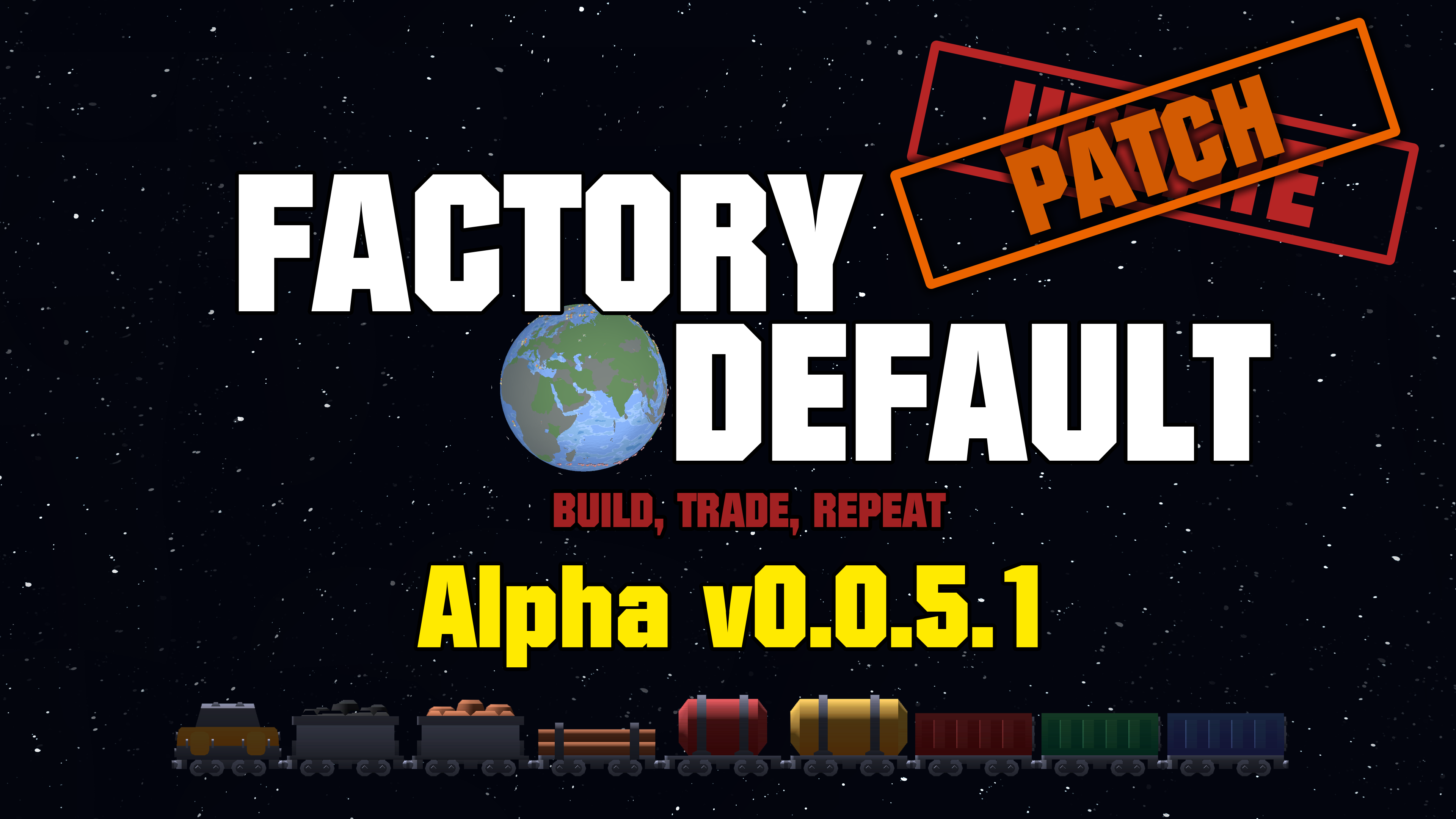 Factory Default: Build, Trade, Repeat