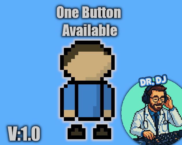 One Button Available (Doctor DJ GameJam)