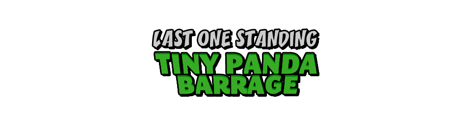 Last One Standing: Tiny Panda Barrage