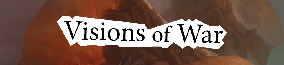 Visions of War