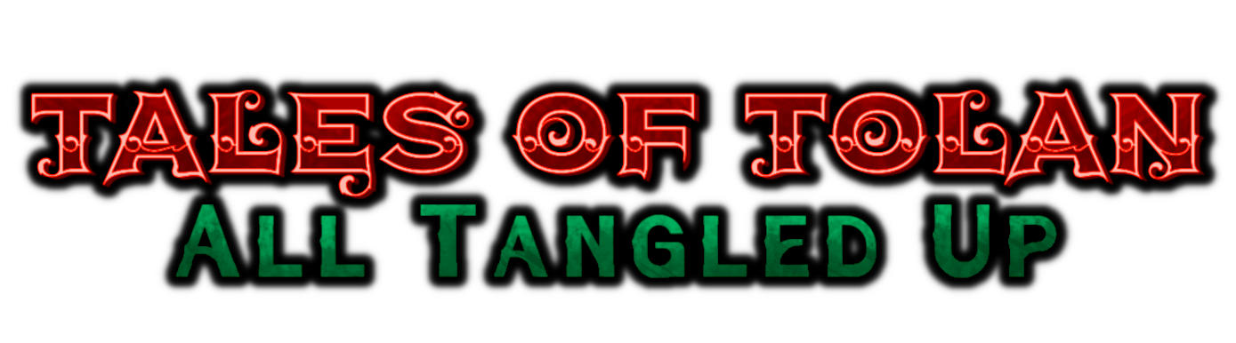 Tales of Tolan - All Tangled Up