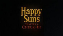 Happy Suns: Chapter 1 - Check-In by BGPlay