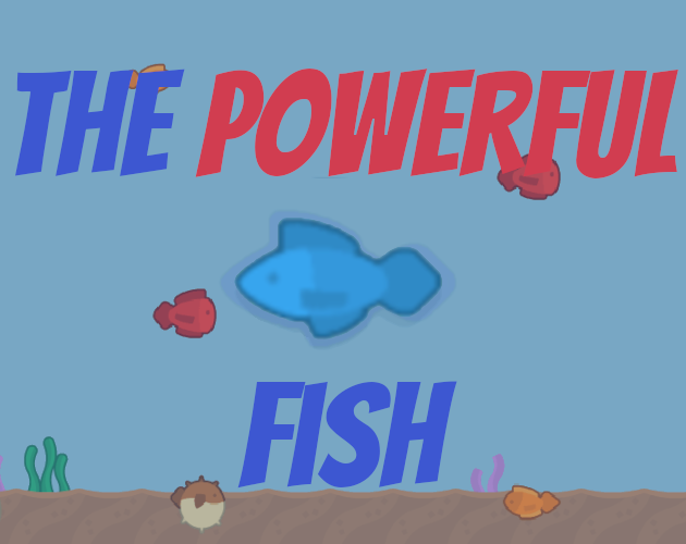 The Powerful Fish