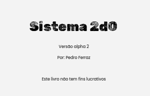 Sistema 2d0 by PedrolFerraz