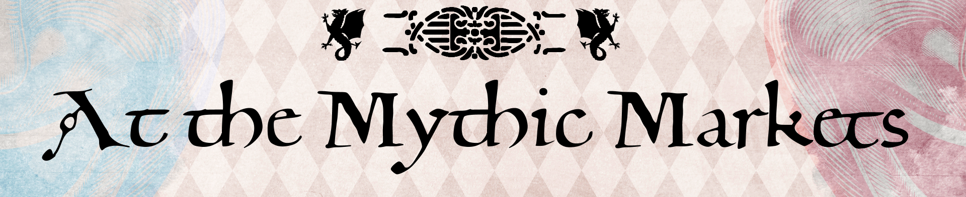 At the Mythic Markets