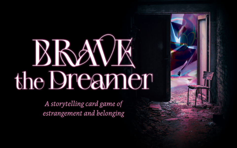 Brave the Dreamer