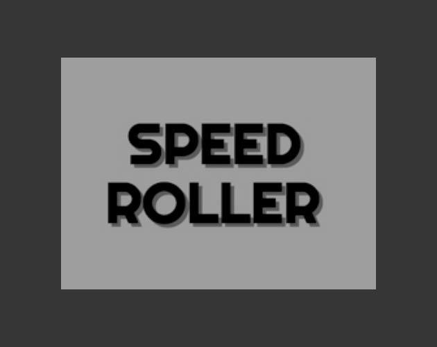 Speed Roller
