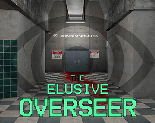 The Elusive Overseer