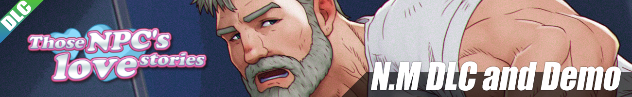 Those NPC's Love Stories N.M DLC & Demo