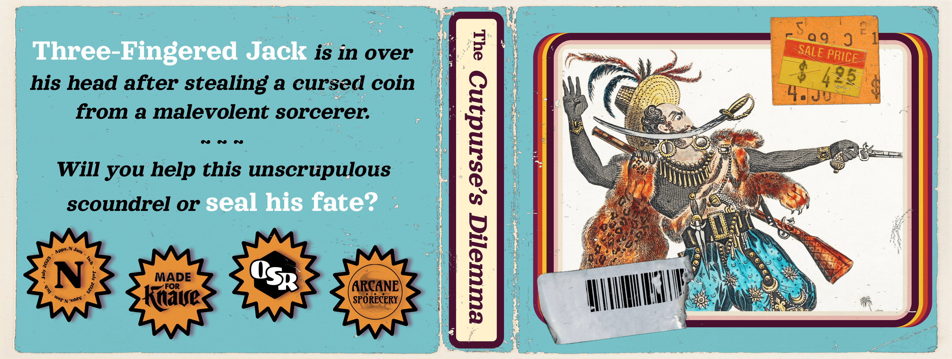 The Cutpurse's Dilemma