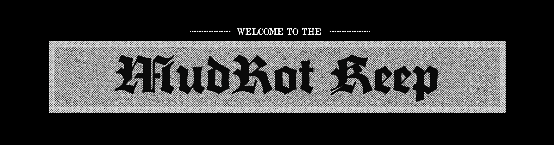 MudRot Keep