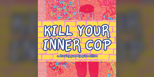 Cover image for KILL YOUR INNER COP