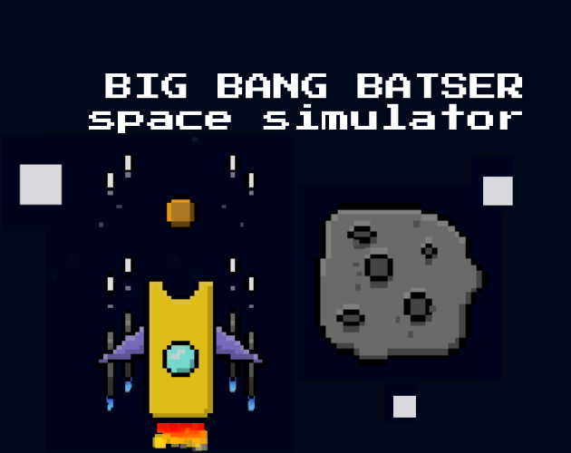 Big Bang Batser Space Simulator