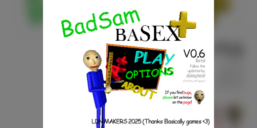 Cover image for Baldi's Basics Plus 2D: BadSam Basex