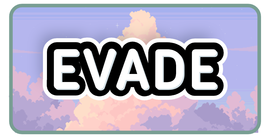 Evade