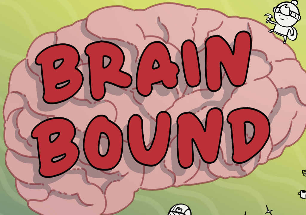 Brain Bound