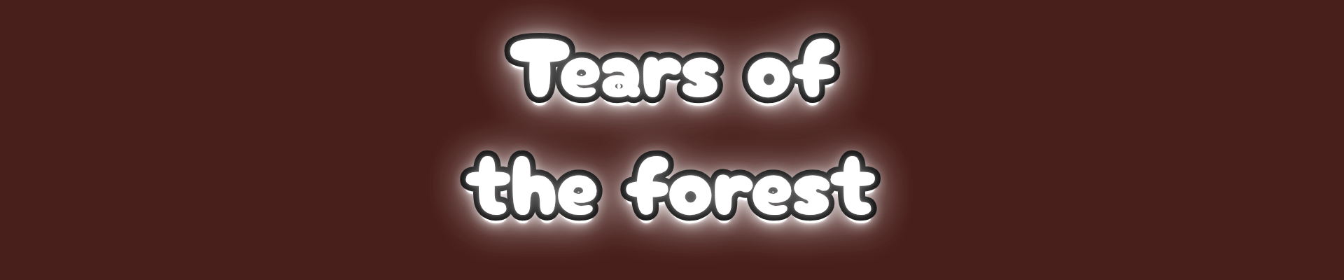 Tears of the forest
