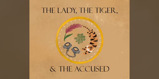 Cover image for The Lady, The Tiger, and The Accused (ashcan edition)