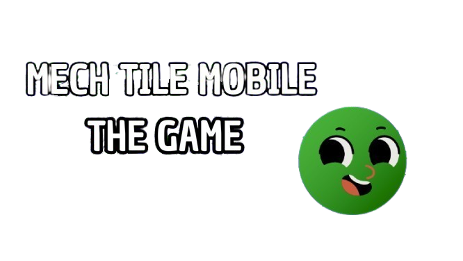 Mech Tile Mobile - Beta