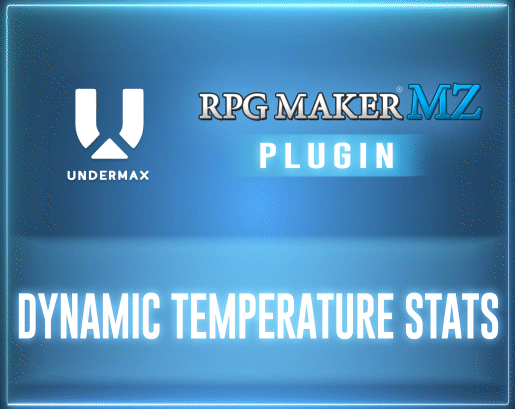 RPG MAKER MZ Plugin: Dynamic Temperature Stats by Undermax
