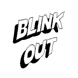 Blink Out