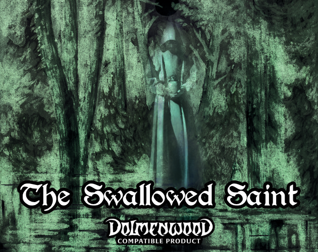 Cover image for The Swallowed Saint: An Adventure for Dolmenwood