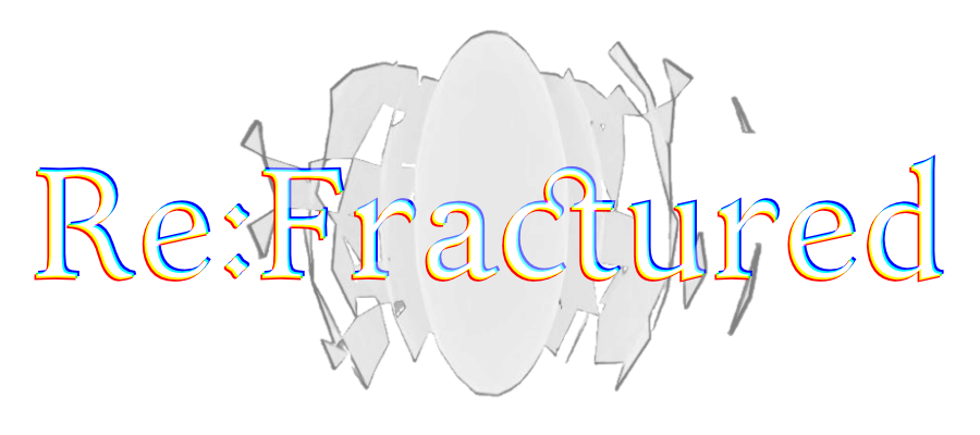 Re:Fractured