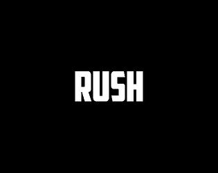 RUSH