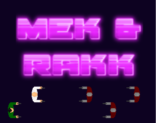 Mek & Rakk