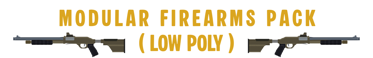 Modular Firearms Pack (Low Poly)