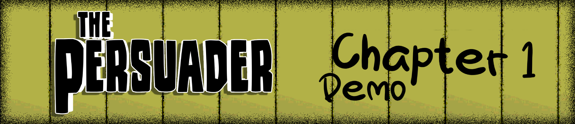 The Persuader - Chapter 1 - DEMO