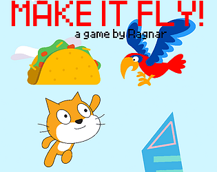 Make it Fly!