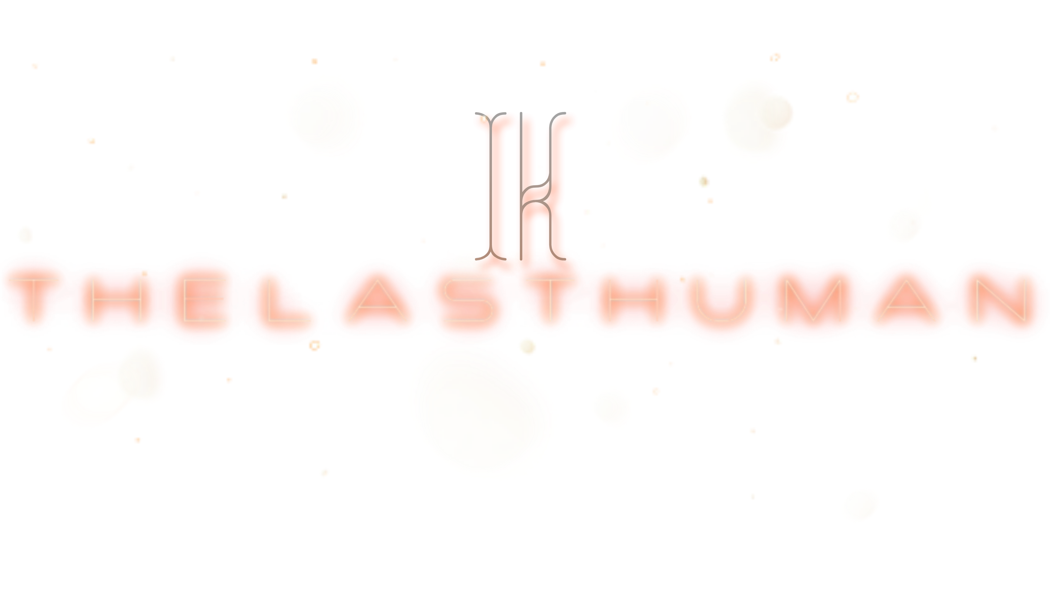 IK Last Human