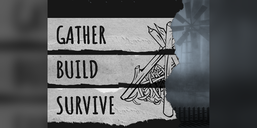 Gather Build Survive