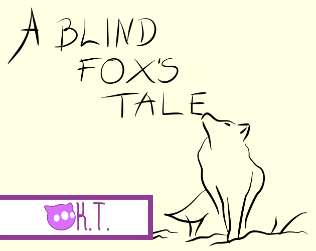 A Blind Fox's Tale