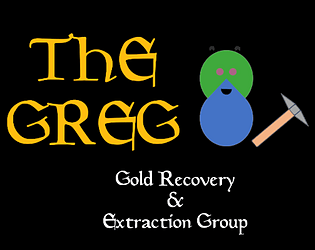 The GREG: Gold Recovery & Extraction Group