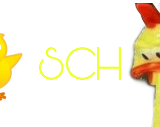 SCH - Stupid Chicken