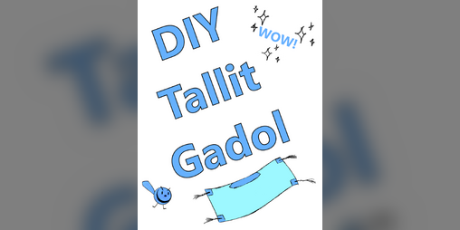 Cover image for DIY Tallit Gadol