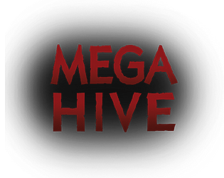 MEGA HIVE