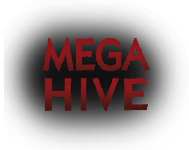 MEGA HIVE