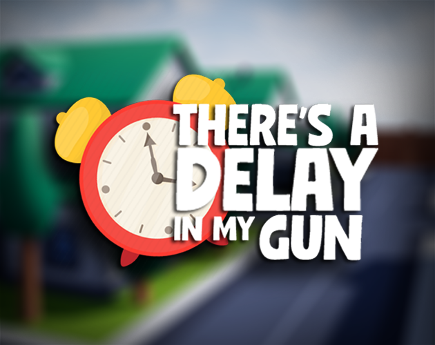 Cover image for There's a delay in my gun